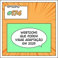 174 Webtoons que podem virar adaptações em 2025