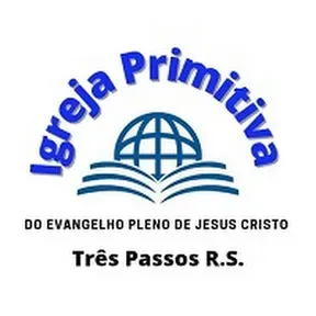 IGREJA PRIMITIVA TRÊS PASSOS RS