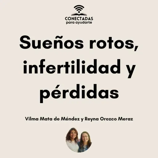 Sueños rotos, infertilidad y pérdidas