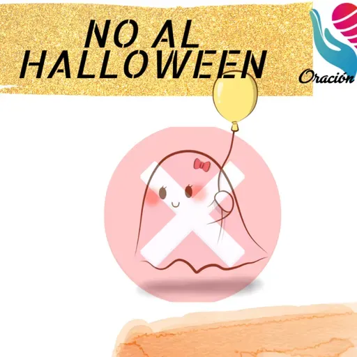 Levanta una oración en Halloween Petición #6 No al Halloween