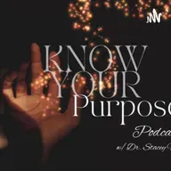 Know Your Purpose S2 Ep.11 With Guest Felicia Grant-Hopkins 
