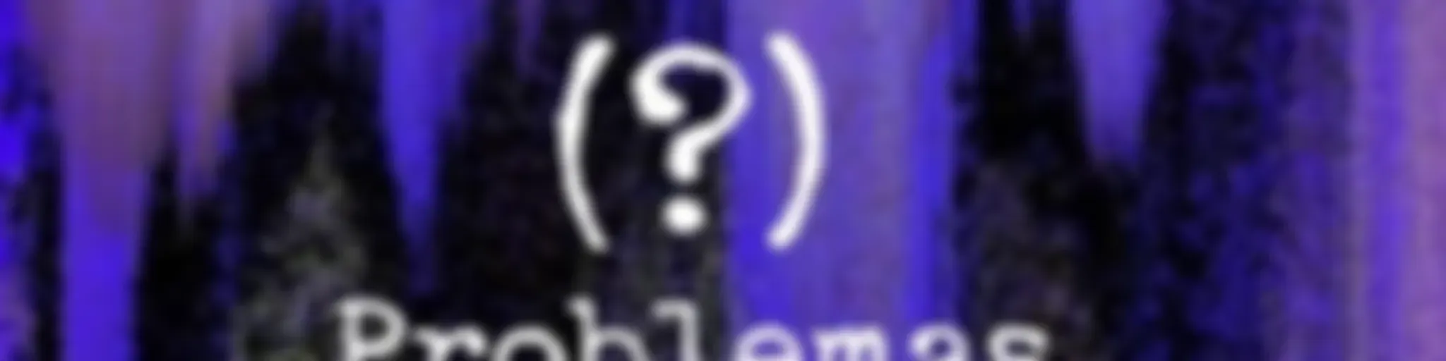 (?)Problemas