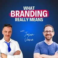 “Your Brand is the Customer-Facing Side of Your Business Strategy”—Jason Vana on What Branding Really Means