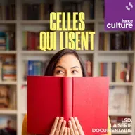 Celles qui lisent : Episodes 7 et 8