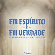 André Fontana - A adoração verdadeira