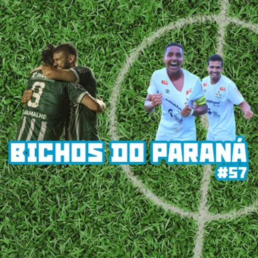 Bichos do Paraná #57 - Vitórias "magras" marcam 2ª rodada da Divisão de Acesso e Coritiba leva a melhor no duelo regional pela Série B