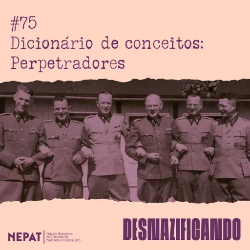 #75 - Dicionário de conceitos: Perpetradores