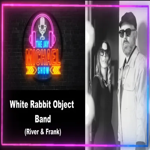 White Rabbit Object EP58 The Jay Michael Show