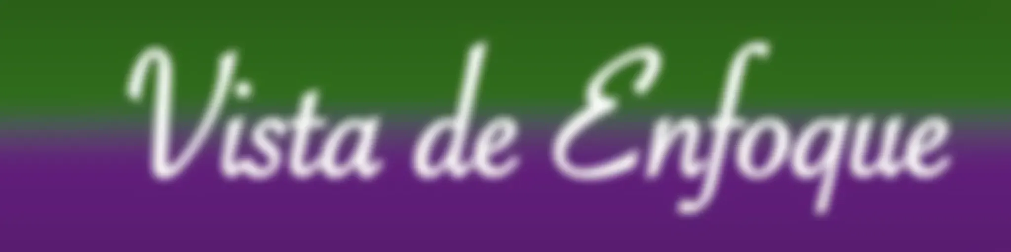 (Vista de enfoque)