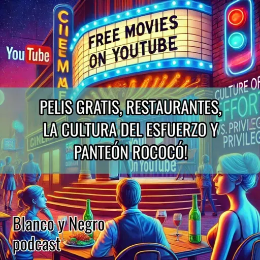 Entre pelis gratis, meseros y la cultura del esfuerzo