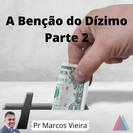 A Benção Do Dízimo (PT2)