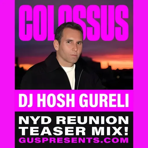 DJ Hosh Gureli - Colossus NYD Reunion Teaser