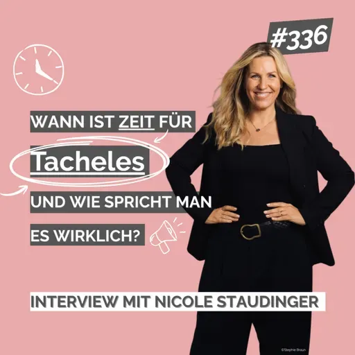 Wann ist Zeit für Tacheles und wie spricht man es wirklich? Interview mit Nicole Staudiger