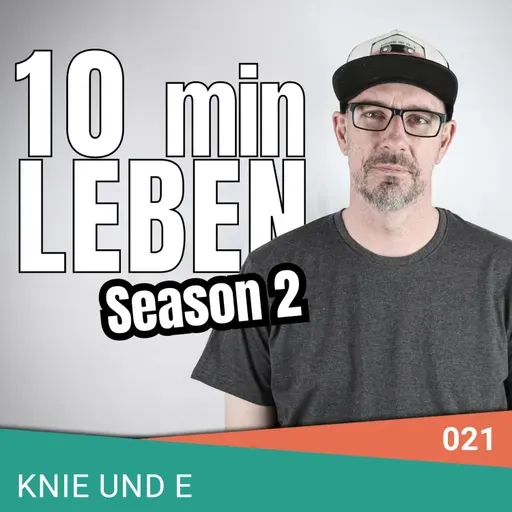 S2 Episode 21 - Knie und E