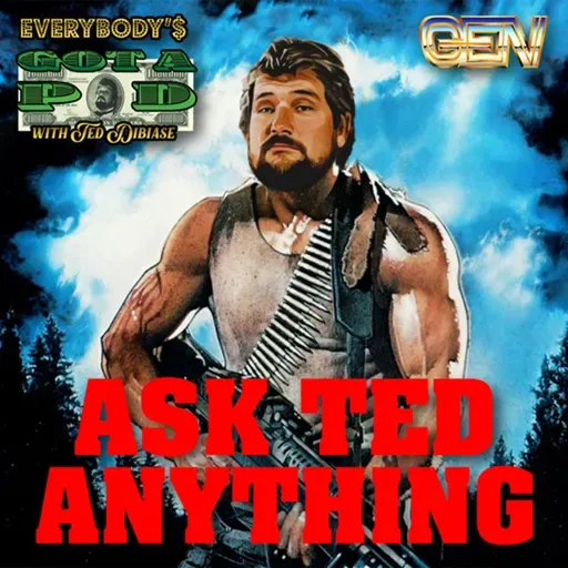 Episode 125: Ask Ted Anything 26