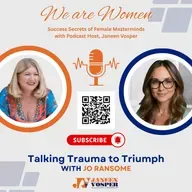 S1 Ep195: From Trauma to Triumph: Reclaiming Worth, Strength & Self-Trust with Jo Ransome
