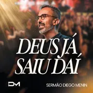 DEUS JÁ SAIU DAI