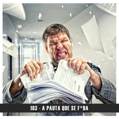 Doublecast 183 - A pauta que se f*da