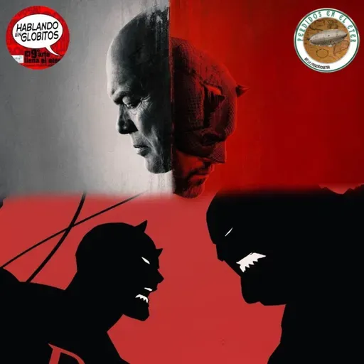 S23 Ep618: Perdidos En El Éter #618 - Daredevil - Born Again (TV) / Daredevil - Mayor Fisk (Comics)