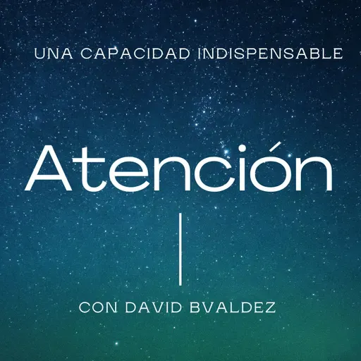 Atención:una capacidad indispensable