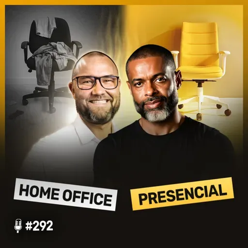 Podcast EAG #292 | Home Office: Solução ou Armadilha? Empresários Debatem!