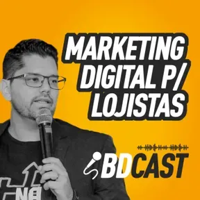 BD CAST - MARKETING DIGITAL PARA LOJISTAS