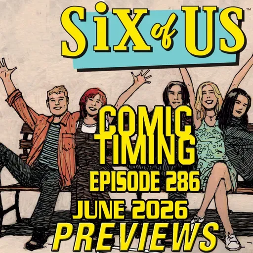 Episode 286 - June 2026 Previews