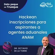 E189 Dato Peque del Trueque: Hackean inscripciones para aspirantes a agentes aduanales ANAM