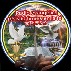 Radio evangélica resistid firmes en la fé 1pedro 5 .9