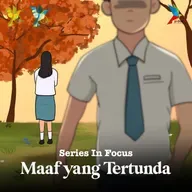 SIF (Series In Focus): Bound by Strings - Maaf yang Tertunda | EPS. 3