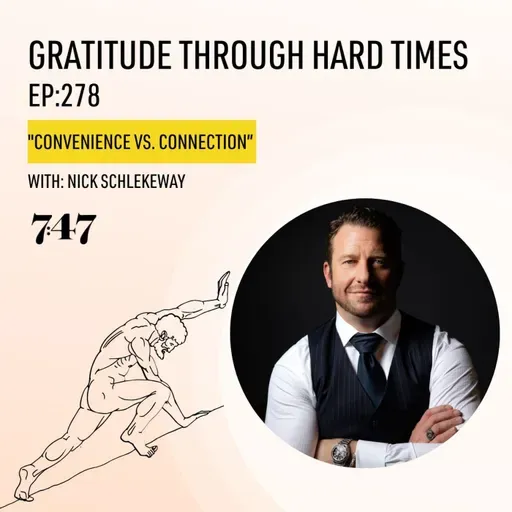 Nick Schlekeway: Convenience vs. Connection