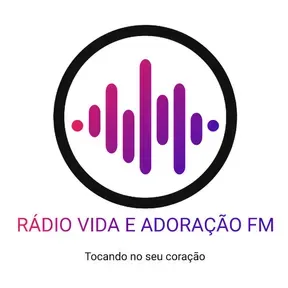RÁDIO VIDA E ADORACAO FM