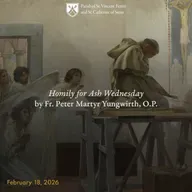 22. Homily for Ash Wednesday by Fr. Peter Martyr Yungwirth, O.P.