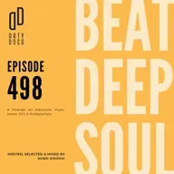 Experience the Cutting-Edge Sounds of Electronic Music with Dirty Disco 498: A Journey through the Latest and Forthcoming Tracks.