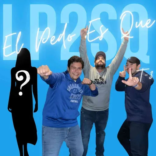 E68. Que la gente sepa (un intento desesperado por concientizar a la Mara) Special Guest: Invitade Secrete