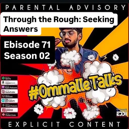 Through the Rough: Seeking Answers