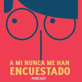 A mí nunca me han encuestado