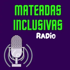 MATEADAS INCLUSIVAS RADIO