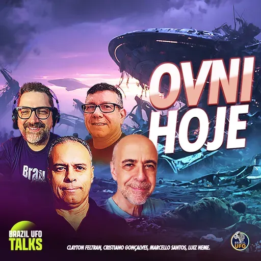 OVNI HOJE - Brazil UFO Talks