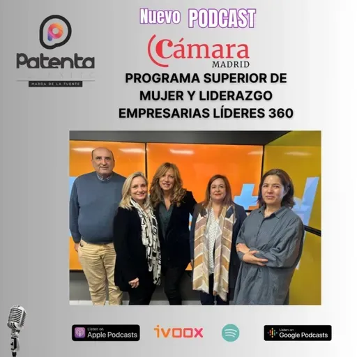Cámara de Comercio, Industria y Servicios de Madrid Programa Superior de Mujer y Liderazgo - Empresarias Líderes 360