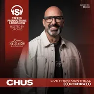 CHUS LIVE STEREO MONTREAL Stereo Productions Podcast 633