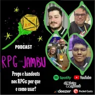 Podcast RPG com Jambu #52 | Props e handouts nos RPGs: por que e como usar?