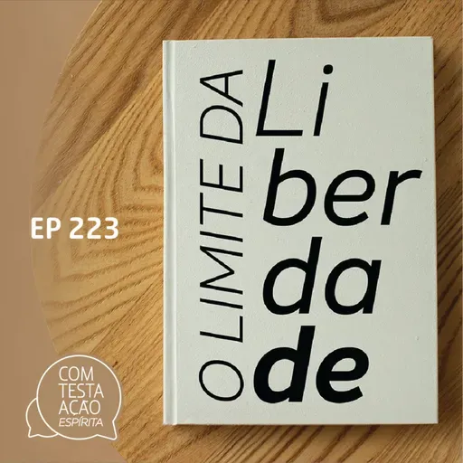 EP223 - O Limite da Liberdade - Parte 02