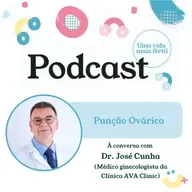 89. Punção Ovárica - com Dr. José Cunha
