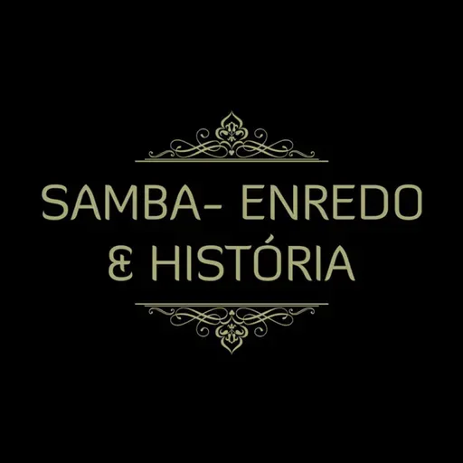 Apresentação do Programa Samba-enredo & História.