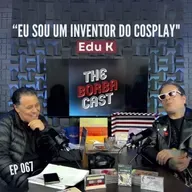 [EP067] CONVIDADO: EDU K (40 Anos de DEFALLA)