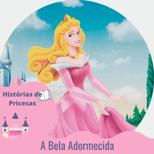 A Bela Adormecida - História contada