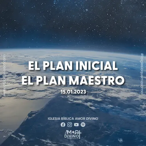 El Plan Inicial - El Plan Maestro