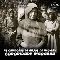 AS CRIADORAS DE ANJOS DE NAGYRÉV - Sororidade Macabra