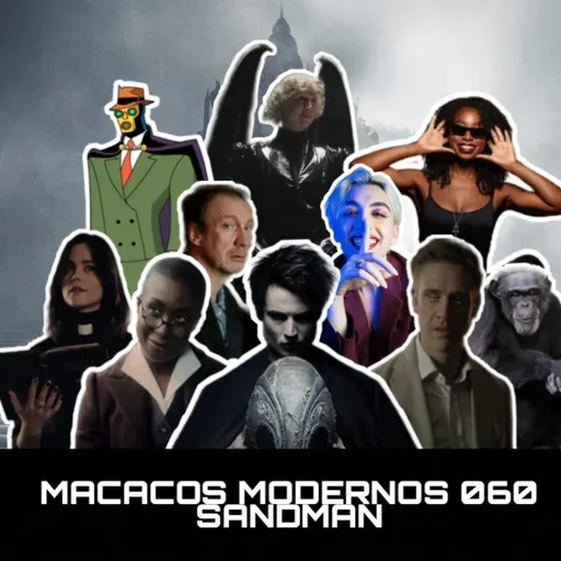 Sandman: o poder dos sonhos! - Macacos Modernos 060